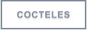 COCTELES